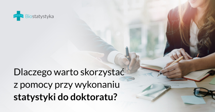 Dlaczego warto skorzystać z pomocy przy wykonaniu statystyki do doktoratu?