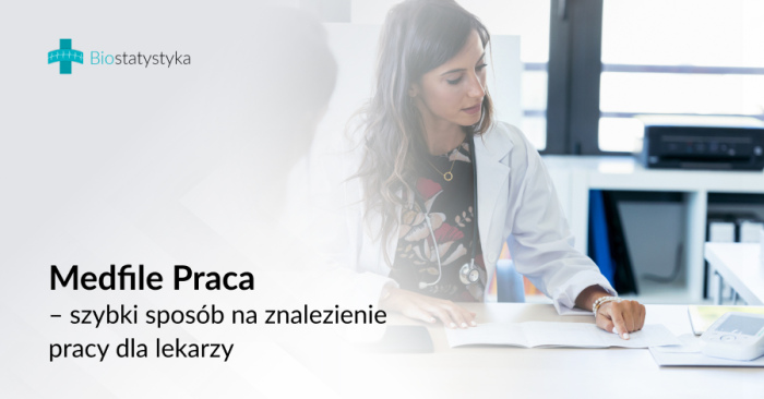 Medfile Praca – szybki sposób na znalezienie pracy dla lekarzy